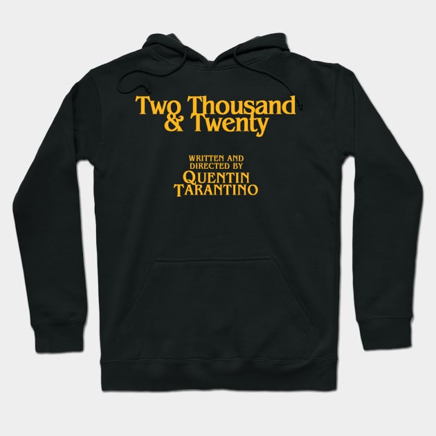 2020 by Quentin Tarantino Hoodie by RexDesignsAus